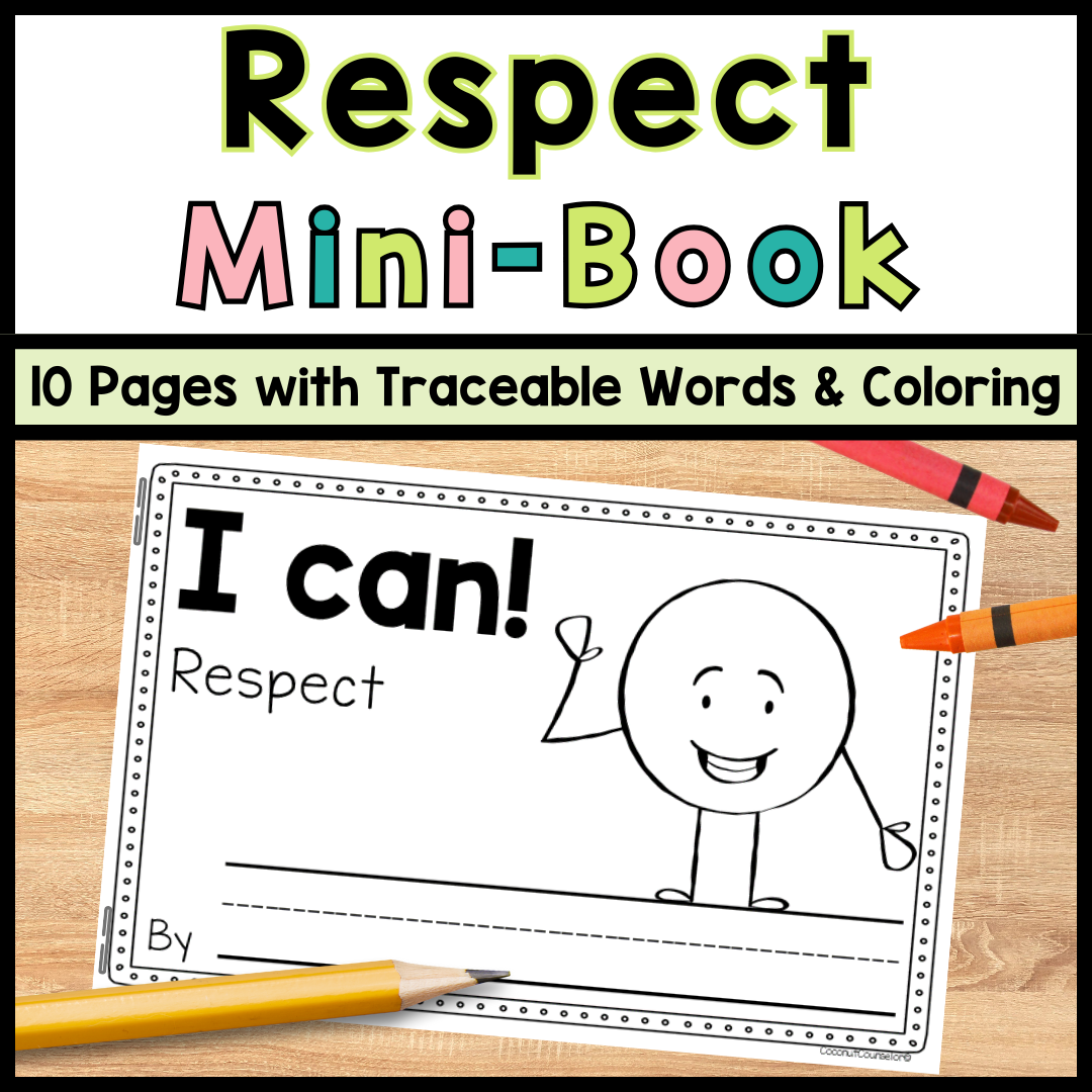 Respect Mini Book Character Counts Education Counseling Activity Tracing And Coloring Classful